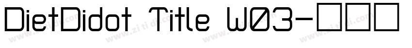 DietDidot Title W03字体转换